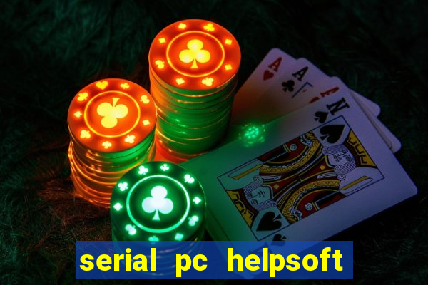 serial pc helpsoft driver updater